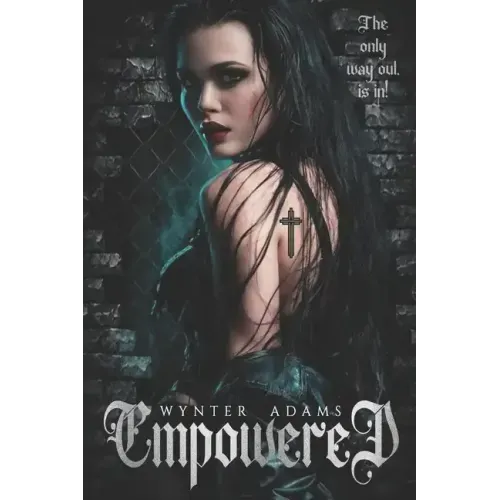 Empowered: A Powerful And Compelling Female Prison Thriller