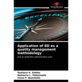 Application of 8D as a quality management methodology