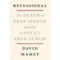 Recessional: The Death of Free Speech and the Cost of a Free Lunch