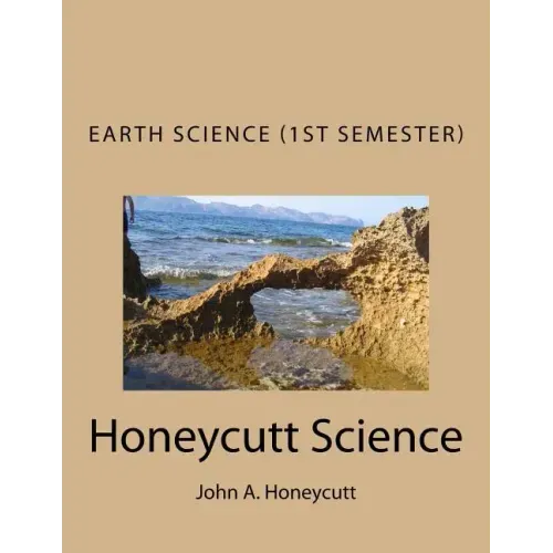Earth Science Workbook (1st Semester): Honeycutt Science