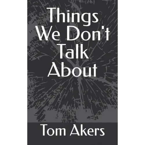 Things We Don't Talk About