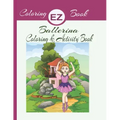 EZ Coloring Book Ballerina Coloring & Activity Book: Ballerina Coloring & Activity Book