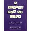 A Better Way to Live