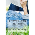 Poetry Can Be Fun: Poetry For Children