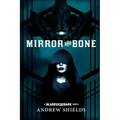 Mirror and Bone