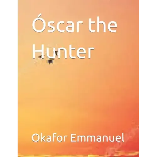 Óscar the Hunter
