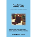 Powerful Prayer for Every Family: Prayers That Protect and Transform