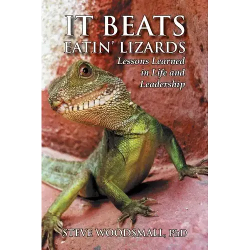 It Beats Eatin' Lizards