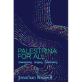 Palestrina For All: Unwrapping, Singing, Celebrating