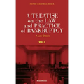 A Treatise on the Law and Practice of Bankruptcy, Volume III: Under the Act of Congress of 1898