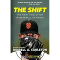 The Shift: The Next Evolution in Baseball Thinking
