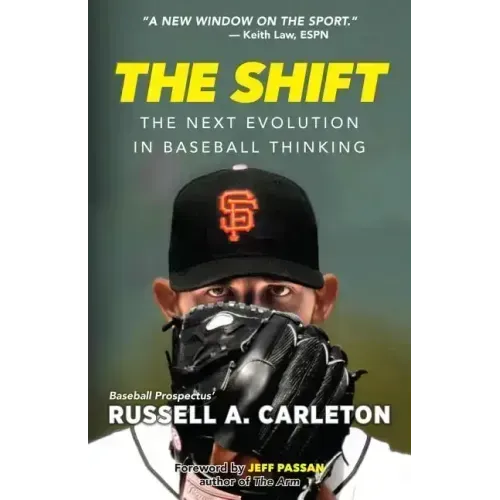 The Shift: The Next Evolution in Baseball Thinking