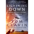 Lightning Down: A World War II Story of Survival