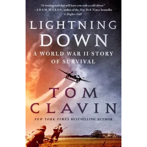 Lightning Down: A World War II Story of Survival