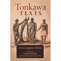 Tonkawa Texts: A New Linguistic Edition