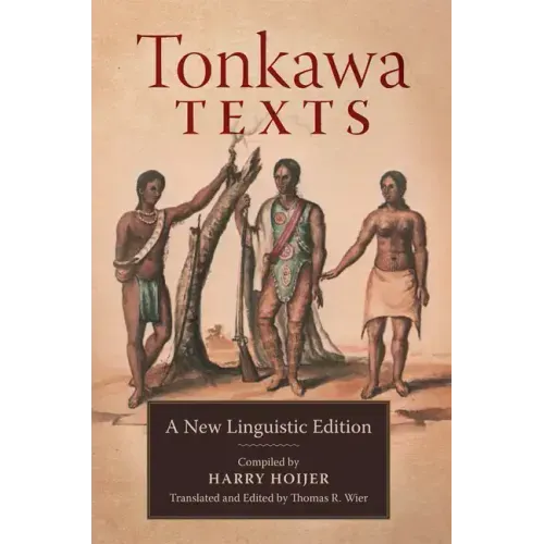 Tonkawa Texts: A New Linguistic Edition