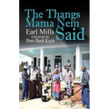 The Thangs Mama Nem Said