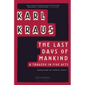 The Last Days of Mankind: A Tragedy in Five Acts