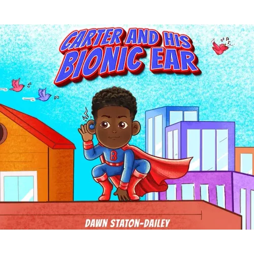 Carter And His Bionic Ear