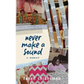 Never Make A Sound