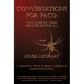 Conversations for Paco: Why America Needs Healthcare For All