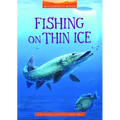Fishing on Thin Ice