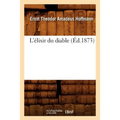 L'Élixir Du Diable (Éd.1873)
