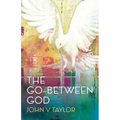 The Go-Between God: New Edition
