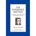 The Experience Meeting: An Introduction to the Welsh Societies of the Evangelical Awakening