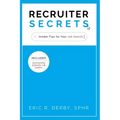 Recruiter Secrets: Insider Tips for Your Job Search