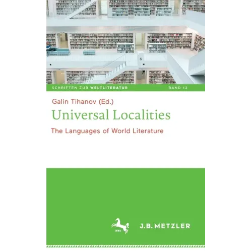Universal Localities: The Languages of World Literature