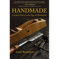 Handmade: Creative Focus in the Age of Distraction