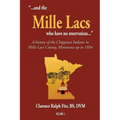 "...and the Mille Lacs who have no reservation...": A history of the Chippewa Indians in Mille Lacs County, Minnesota up to 1934