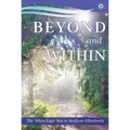 Beyond and Within: The White Eagle Way to Meditate Effortlessly
