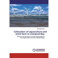 Colocation of aquaculture and wind farm in Liverpool Bay