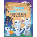 Happy Halloween Coloring Book for Toddlers: A cute coloring book gift for toddlers, pre schoolers and Kindergarten kids with cute large illustrations