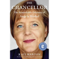 The Chancellor: The Remarkable Odyssey of Angela Merkel