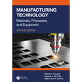 Manufacturing Technology: Materials, Processes, and Equipment