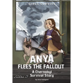 Anya Flees the Fallout: A Chernobyl Survival Story