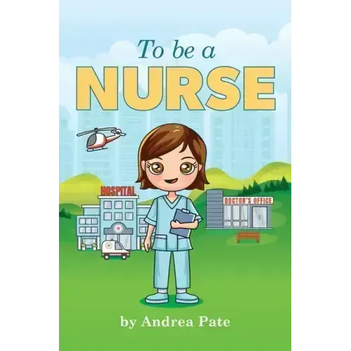 To be a Nurse