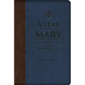 A Year with Mary: Daily Meditations on the Mother of God