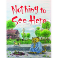 Nothing to See Here