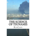 The Science of Tsunamis: Understanding Weather Just for Kids!