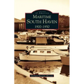 Maritime South Haven: 1900-1950