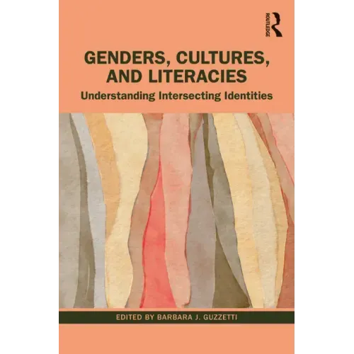 Genders, Cultures, and Literacies: Understanding Intersecting Identities