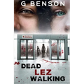 Dead Lez Walking