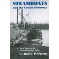 Steamboats and the Cotton Economy: River Trade in the Yazoo-Mississippi Delta