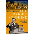 Into the Bright Sunshine: Young Hubert Humphrey and the Fight for Civil Rights