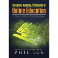 Designing, Adapting, Strategizing in Online Education: Volume 2, Number 1 of Internet Learning