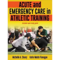 Acute and Emergency Care in Athletic Training